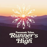 Pneumatic Tubes - Runner’s High