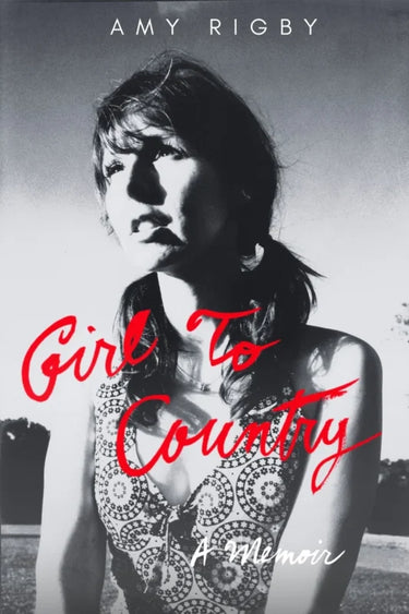 Amy Rigby - Girl to Country: A Memoir