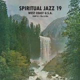 Various Artists - Spiritual Jazz 19: West Coast USA Pt. 2