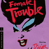 John Waters - Female Trouble