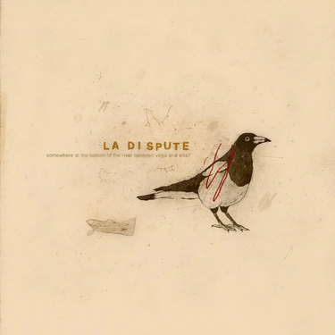 La Dispute - Somewhere At The Bottom Of The River Between Vega & Altair