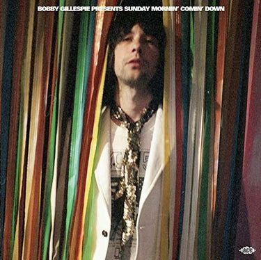 Bobby Gillespie Presents Sunday Mornin' Comin' Down - Various Artists
