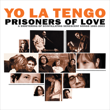 Yo La Tengo - Prisoners of Love