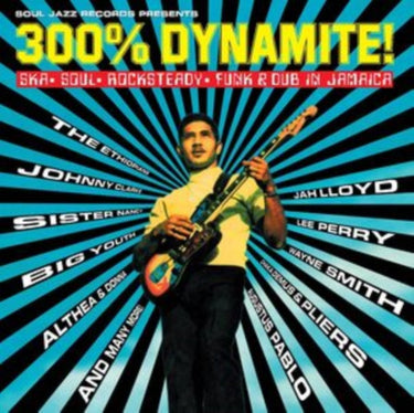 Soul 300% Dynamite! Ska, Rocksteady, Funk And Dub In Jamaica (2025 Reissue) - Various Artists (Soul Jazz Records Presents)
