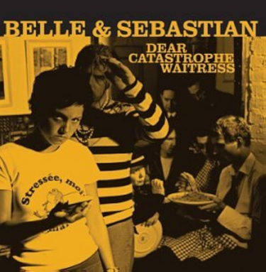 BELLE & SEBASTIAN - DEAR CATASTROPHE WAITRESS