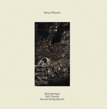 Mark Springer / Neil Tennant/Sacconi String Quartet - Sleep Of Reason
