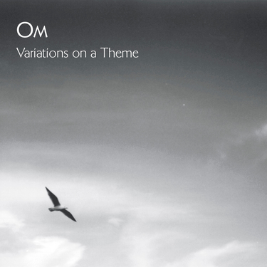 OM - Variations On A Theme