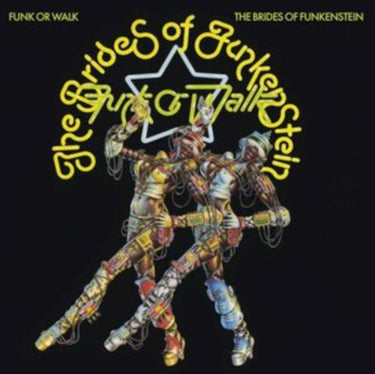 The Brides Of Funkenstein - Funk Or Walk (2025 Reissue)