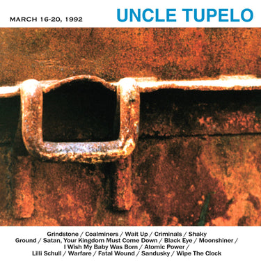 Uncle Tupelo - March 16-20, 1992