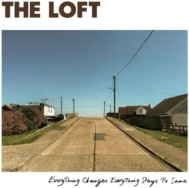 The Loft - Everything Changes, Everything Stays The Same