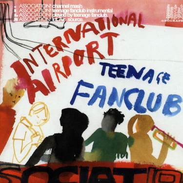 International Airport + Teenage Fanclub - Association
