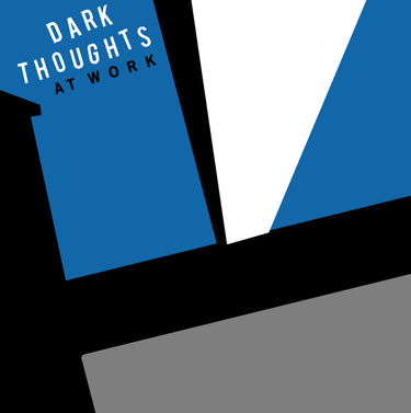 Dark Thoughts - At Work