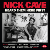 Various - Nick Cave Heard Them Here First