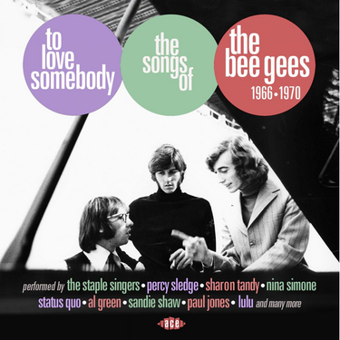Various Artists - To Love Somebody: The Songs Of The Bee Gees 1966-1970