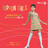 Various Artists - Nippon Girls: Japanese Pop, Beat & Bossa Nova 1966-1970