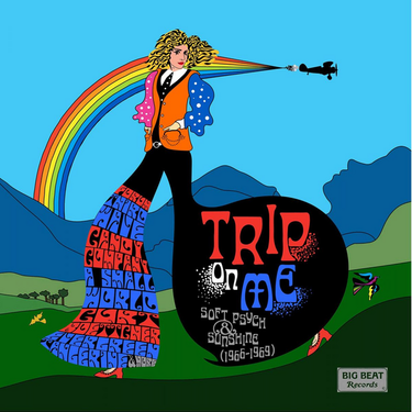 Various - Trip On Me: Soft Psych & Sunshine (1966-1969)