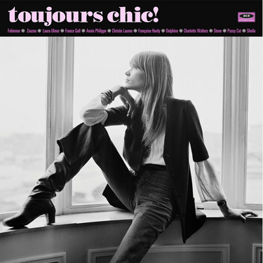 Various - Toujours Chic! More French Girl Singers Of The 1960s