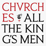 CHVRCHES - All The King's Men