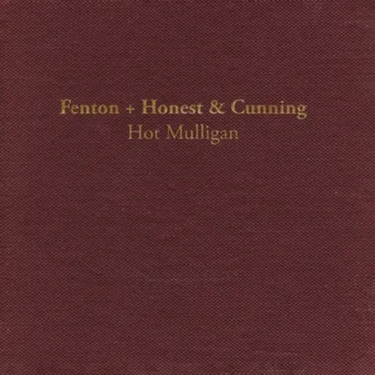 Hot Mulligan - Fenton + Honest & Cunning