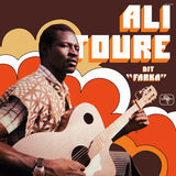 Ali Farka Touré - Ali Toure Dit "Farka"