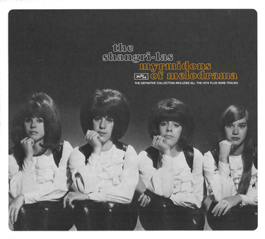 Shangri-Las - Myrmidons Of Melodrama