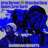 Adrian Sherwood, African Head Charge, Speakers Corner Quartet - Barbican Heights