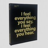 Various - I feel everything you say, I feel everything you hear