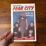Herb Lester Associates - Fear City - The New York Underground, 1974-1981