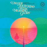 Various - Unlock Your Mind With Morning Glory (Compiled By James Endeacott)
