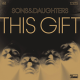 Sons and Daughters - This Gift