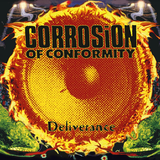 Corrosion of Conformity - Deliverance