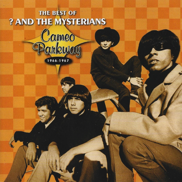 ? & The Mysterians - The Best Of ? & The Mysterians 1966-1967