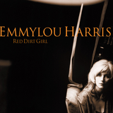 Emmylou Harris - Red Dirt Girl