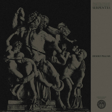 Serpentes - Desert Psalms