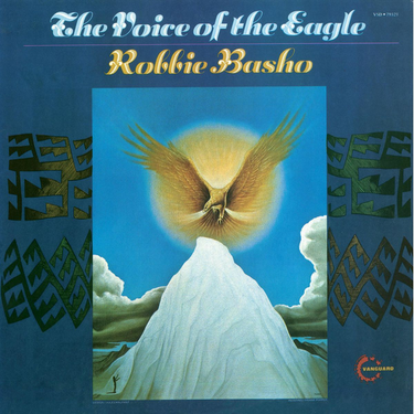 Robbie Basho - The Voice Of The Eagle