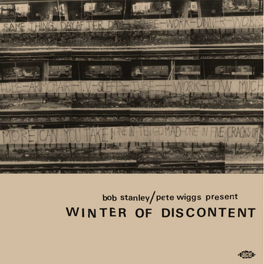 Various Artists (Bob Stanley + Pete Wiggs) - Winter of Discontent