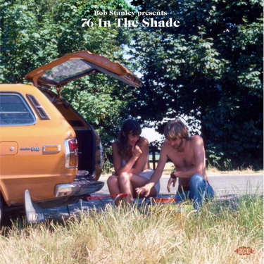 Various (Bob Stanley) - 76 In The Shade