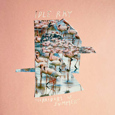 Idle Ray - Corridors of Summer