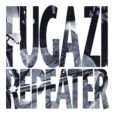 Fugazi - Repeater & 3 Songs