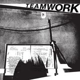 TEAM WORK - Somebody's Gotta Do It