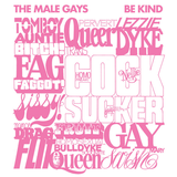 The Male Gays - Be Kind