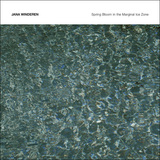 Jana Winderen - Spring Bloom in the Marginal Ice Zone
