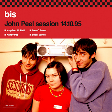 Bis - John Peel Session 14/10/95