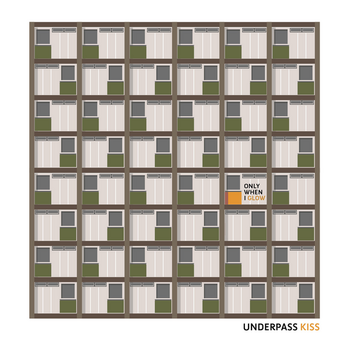 Underpass Kiss - Only When I Glow