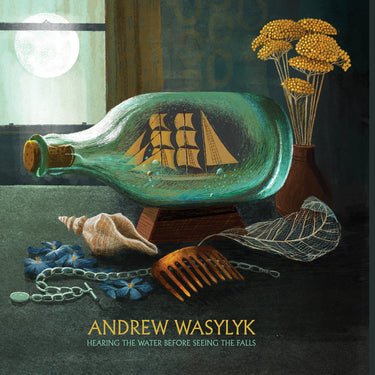 Andrew Wasylyk - Hearing The Water Before Seeing The Falls