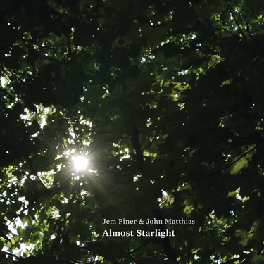 Jem Finer & John Mattias - Almost Starlight