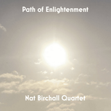 NAT BIRCHALL QUARTET - Path Of Enlightenment