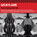 big Flame - Peel Session 84-86