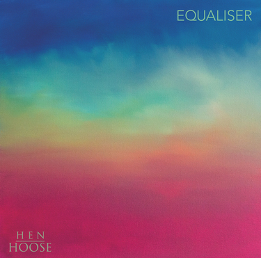 Hen Hoose - Equaliser