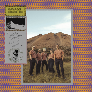 Savage Mansion - Golden Mountain, Here I Come
